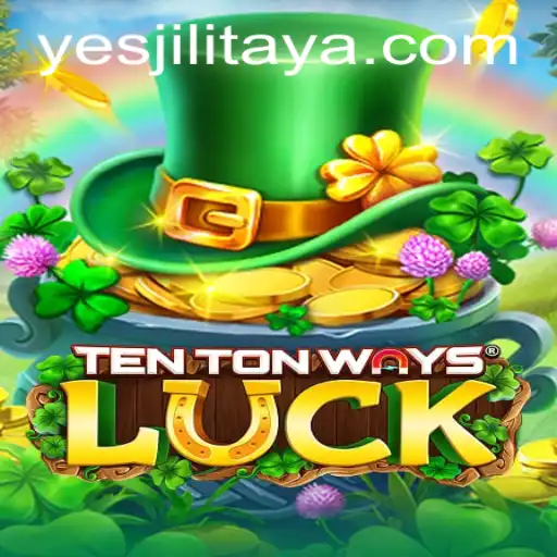 Discovering the Exciting World of TenTonWaysLuck: A Deep Dive into YESJILI's Latest Game